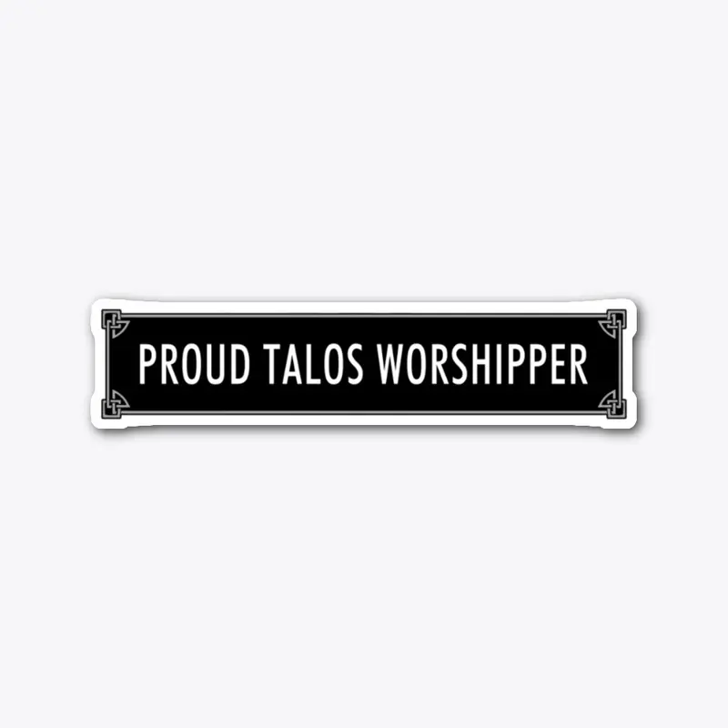 Proud Talos Worshipper - Sticker